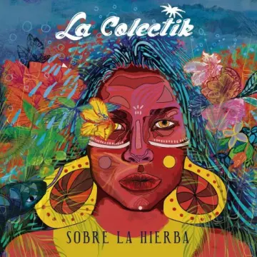 La Colectik - Sobre la Hierba