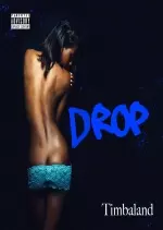 Timbaland - Drop