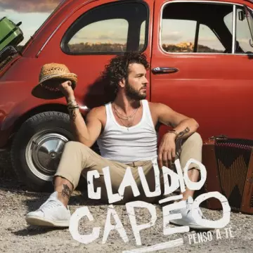 Claudio Capéo - Penso a te