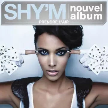 Shy'm - Prendre L'Air