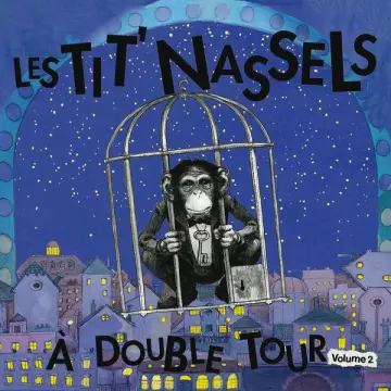 Les Tit' Nassels - À double tour, Vol. 2