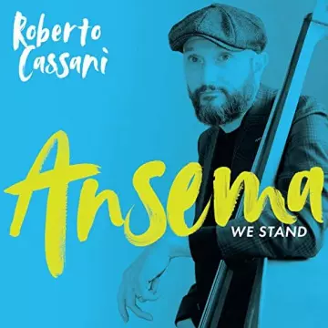 Roberto Cassani - Ansema We Stand