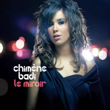 Chimène Badi - Le miroir