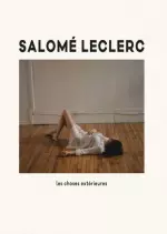 Salomé Leclerc - Les choses extérieures