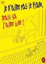 Je n'aime pas le piano mais ça j'aime bien