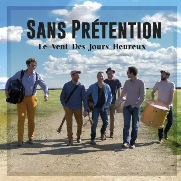 Sans Prétention - Le vent des jours heureux