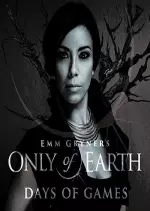 Emm Gryner - Emm Gryner's Only of Earth: Days of Games