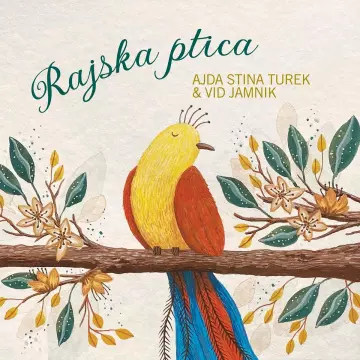 Ajda Stina Turek & Vid Jamnik - Rajska Ptica